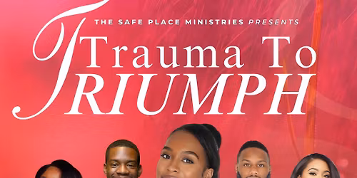 Trauma To Triumph Pop Up Event
