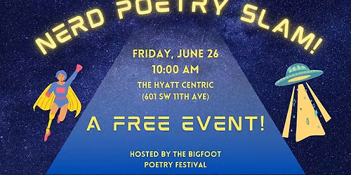 Bigfoot Fest: The Nerd Poetry Slam