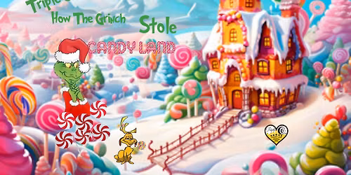 Triple C's Annual Christmas Event "How the Grinch Stole Candyland"