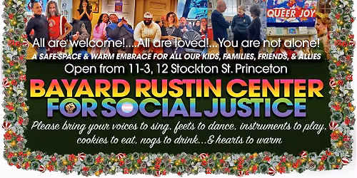 Bayard Rustin Center for Social Justice Queer Safe-Space OPEN Christmas!