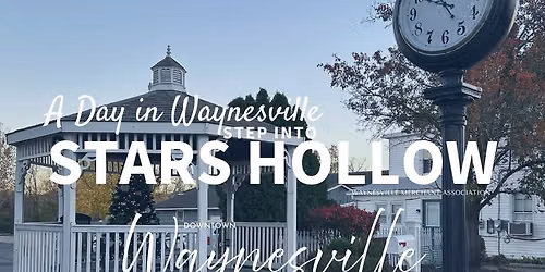 A Day in Waynesville: Step into Stars Hollow