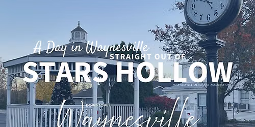 A Day in Waynesville: Step into Stars Hollow