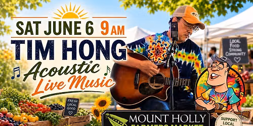 6\/6 - Tim Hong Acoustic Live - Mt Holly Farmers Market