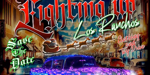 5th Annual Lighting up Los Ranchos Cruise and Toy Drive