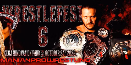 Romanian Pro Wrestling: WRESTLEFEST VI \u2013 The Doomsday Inheritance