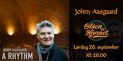 Ettermiddagskonsert med Johny Aasgaard \/\/ Olsen p\u00e5 Hj\u00f8rnet