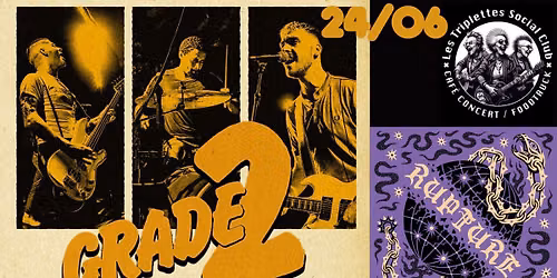 Grade 2 et Rupture en concert aux Triplettes Social Club