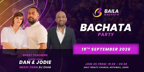 Baila Bachata Monthly Party | Dan & Jodie | DJ Ehab