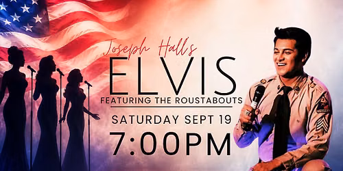 \ud83d\udc51\ud83c\udfb6Sept 19 - Elvis Tribute featuring The Roustabouts \ud83c\udfb6\ud83d\udc51