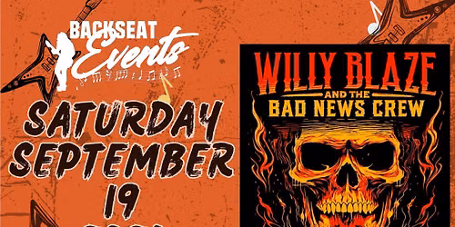 Willy Blaze And The Bad News Crew