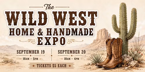 Wild West Home & Handmade Expo