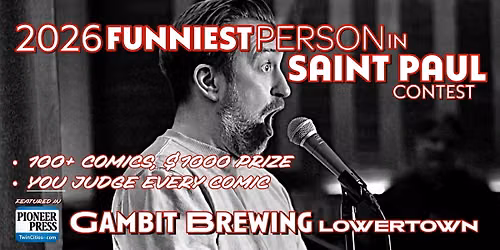 2026 Funniest Person in Saint Paul: The Finale! (Gambit Brewing)