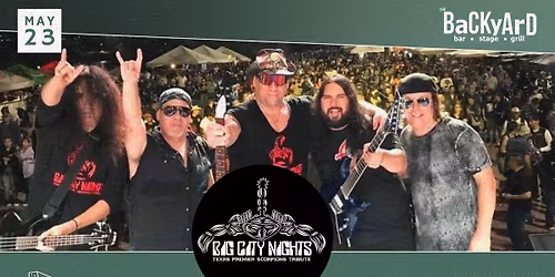 Big City Nights, a Tribute to The Scorpions Live at The Backyard Waco