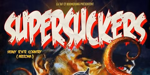 La TAF & BOOMERANG pr\u00e9sentent THE SUPERSUCKERS + THE SONIC PREACHERS