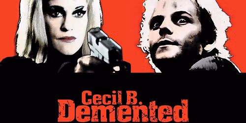 Cecil B. Demented