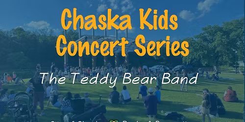 Chaska Kids Concert Series: The Teddy Bear Band