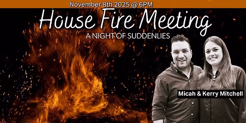 House Fire Meeting - Lafayette, LA