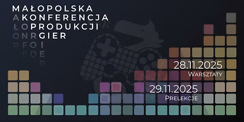 Ma\u0142opolska Konferencja Produkcji Gier 2025