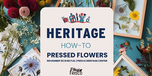 Heritage How To: Pressed Flowers