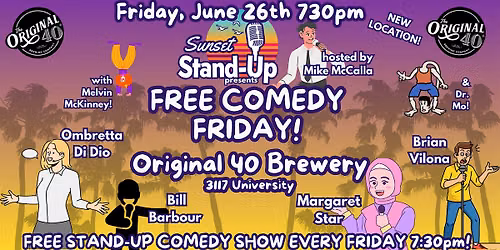 Sunset Standup @  Original 40 hosted by Mike McCalla - June 26th