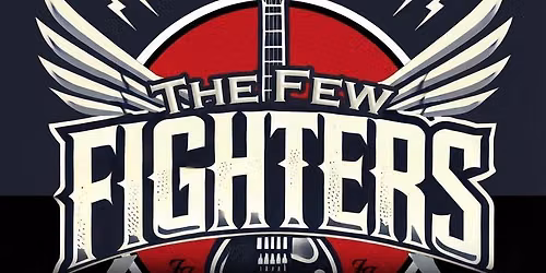 The Few Fighters *LIVE* @ Party in the Paddock