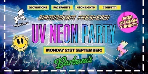 Birmingham Freshers UV NEON Party - 2 Venue Takeover