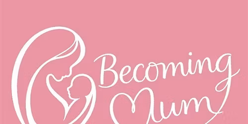Becoming Mum: Understanding the ongoing changes and building your toolkit