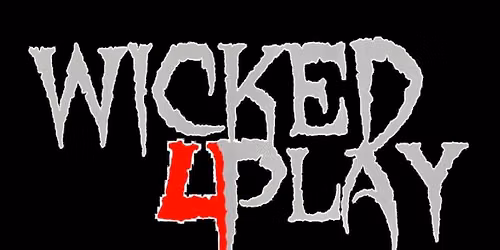 WICKED 4PLAY at the OASIS!!!