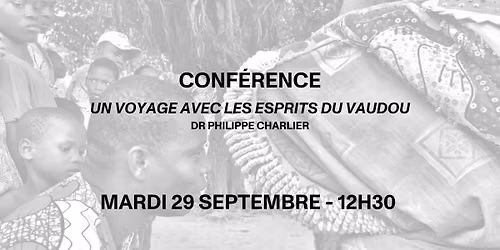 [Conf\u00e9rence] "Un voyage avec les esprits du vaudou"