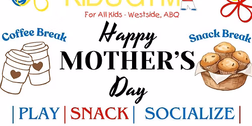 Mother\u2019s Day Coffee + Play + Snack + Socialize Meetup \ud83d\udc95