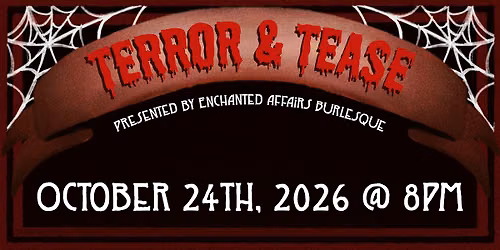 Terror & Tease