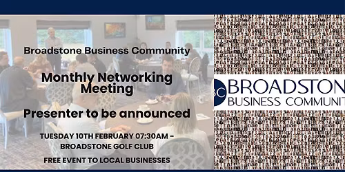 Broadstone Business Community - Monthly Networking Meeting