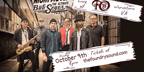 NIGHT MOVES \u2013 THE ULTIMATE BOB SEGER TRIBUTE RETURNS TO THE FOUNDRY