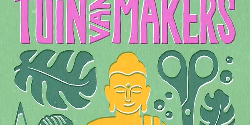 Creatieve Markt \u2018Tuin van Makers\u2019 \ud83c\udf3f