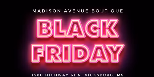 Madison Avenue\u2019s Black Friday Event!