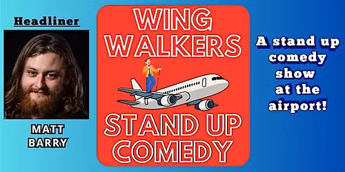 Wing Walkers Stand Up Comedy