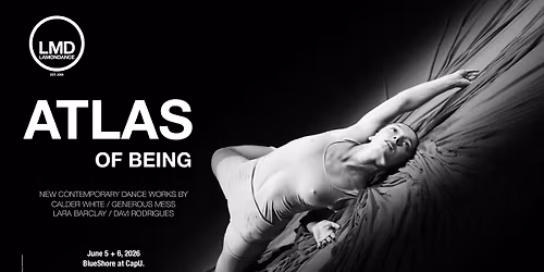 Lamondance Presents: Atlas of Being