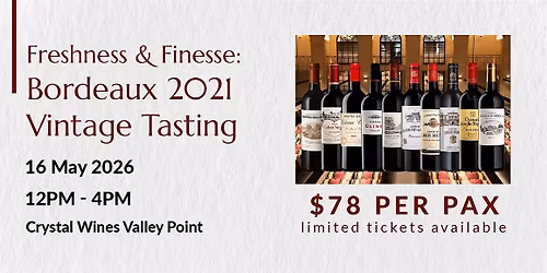 Freshness & Finesse: Bordeaux 2021 Vintage Tasting