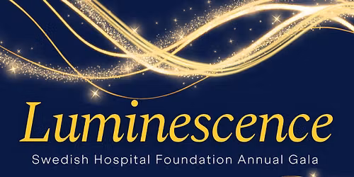 The Swedish Hospital Foundation Luminescence Gala