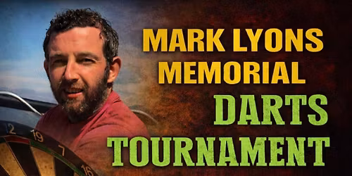 Mark Lyons Memorial Darts Tournament 