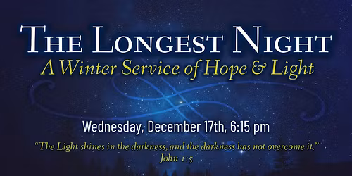 The Longest Night: A Winter Service of Hope and Light