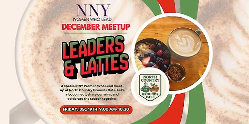 Leaders & Lattes: NNY Women Who Leads Holiday Meet up