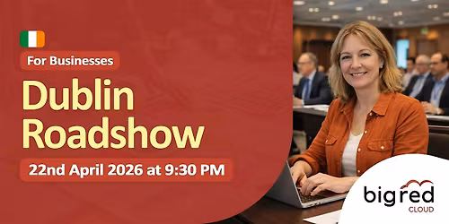 Dublin Roadshow Training for Businesses