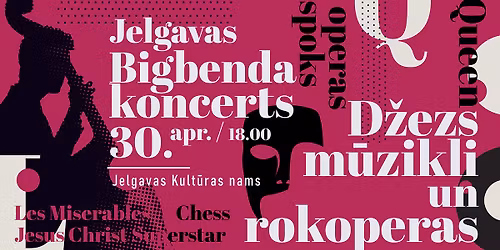 Jelgavas Bigbenda koncerts \u201cD\u017dEZS, M\u016aZIKLI UN ROKOPERAS\u201d