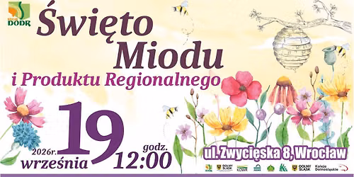 \u015awi\u0119to Miodu i Produktu Regionalnego 2026\ud83c\udf6f\ud83d\udc1d