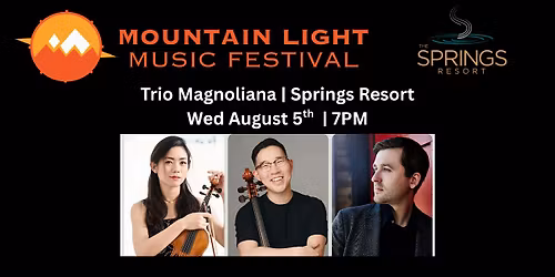 Trio Magnoliana | Springs Resort | August 5