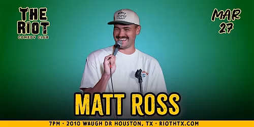 Matt Ross (Comedy Mothership) Headlines The Riot Comedy Club