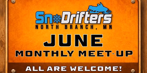 Sno-Drifters Monthly Meet-Up | All Are Welcome