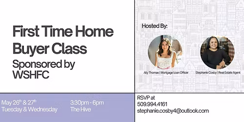 First Time Home Buyer Class - Sponsored by the WSHFC