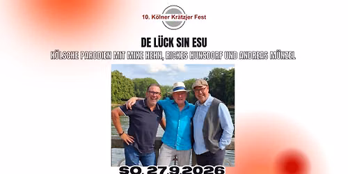 De L\u00fcck sin esu - K\u00f6lsche Parodien mit Mike Hehn, Rickes Hunsdorf und Andreas M\u00fcnzel